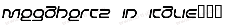 Megahertz In Italic字体转换